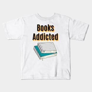 Books addicted Kids T-Shirt